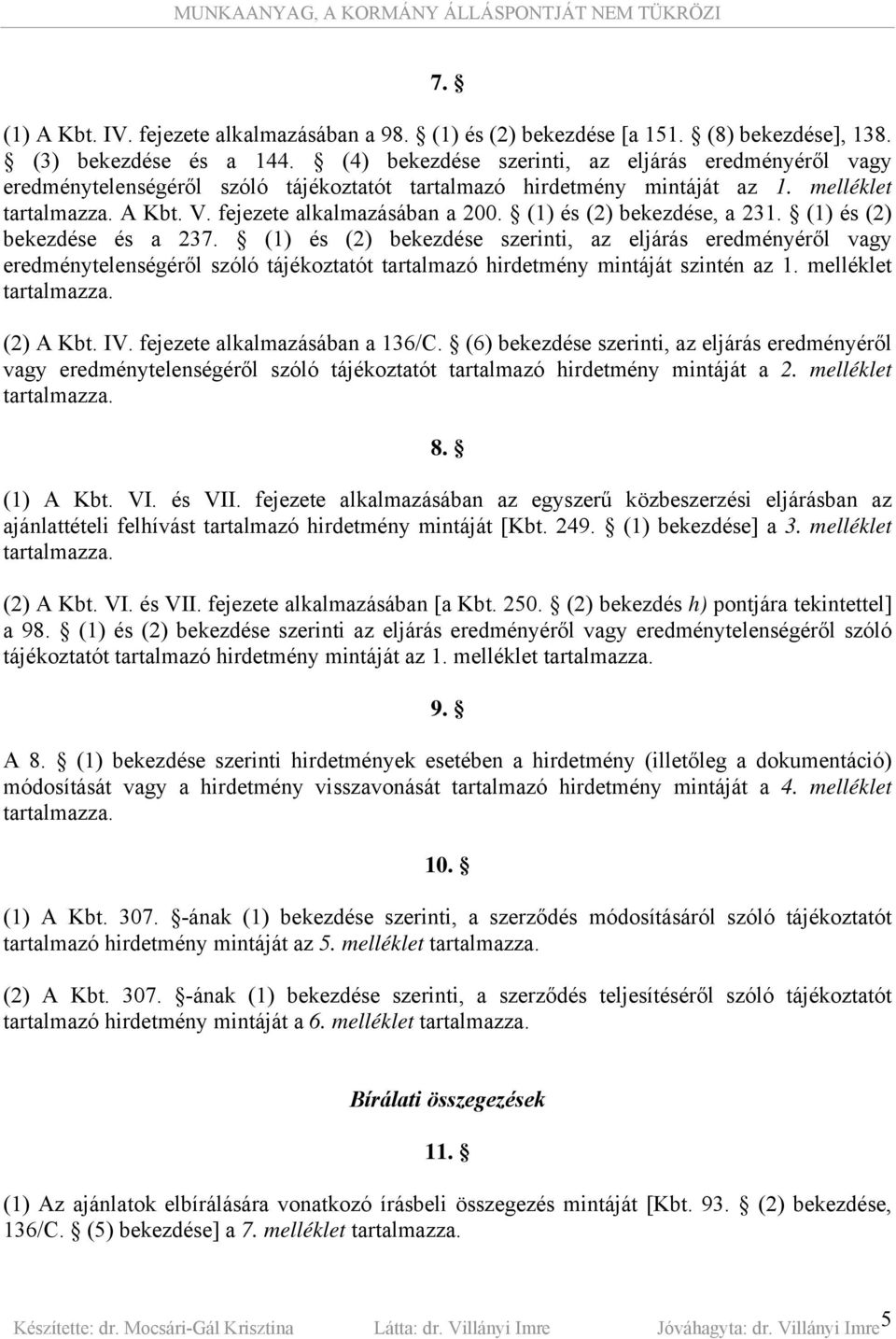 (1) és (2) bekezdése, a 231. (1) és (2) bekezdése és a 237.