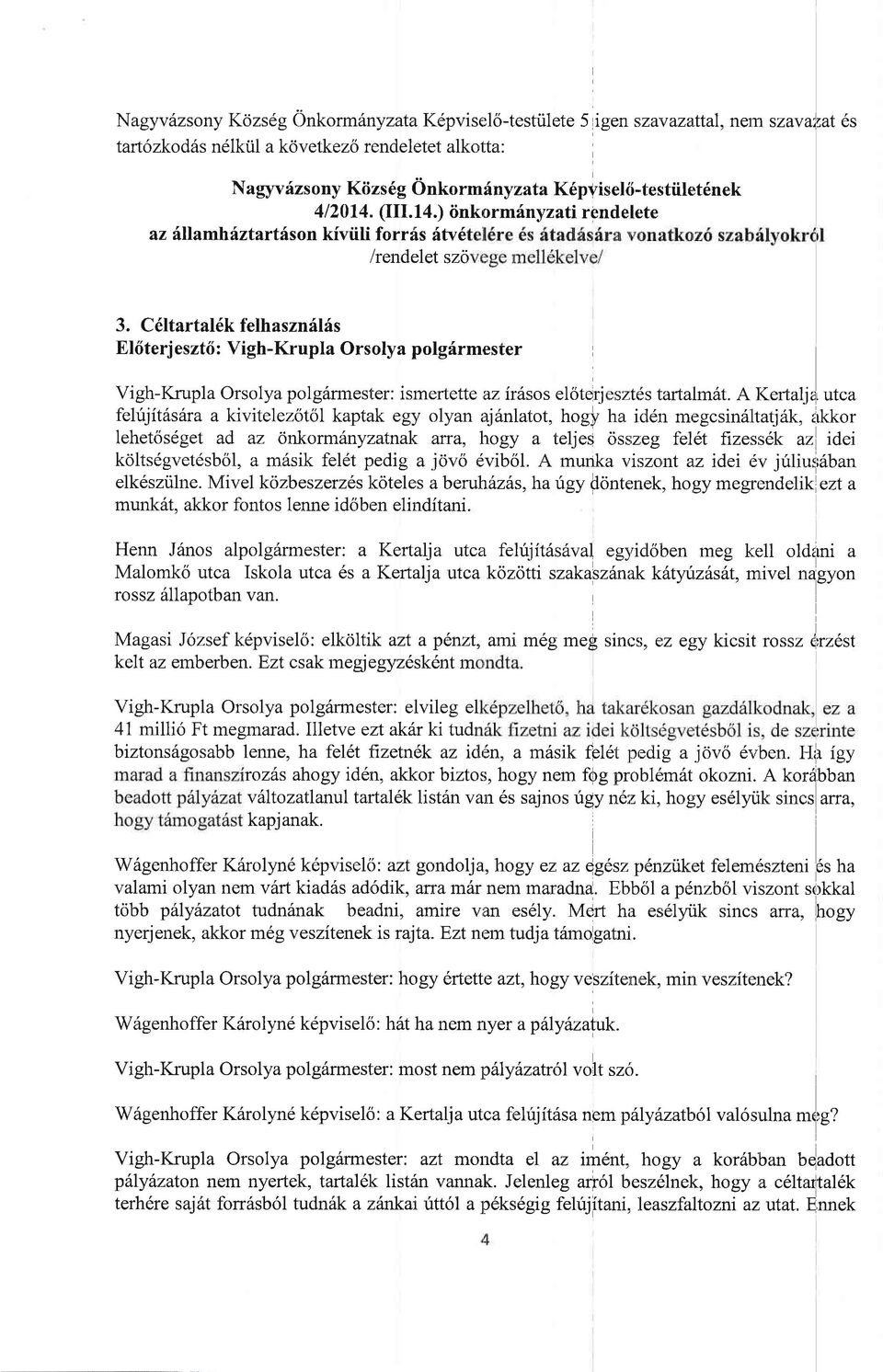 ) iinkormfnyzati rendelete az {rjlamhirztarthson kiviili forrfs 6tv6 /rendelet szo 3.