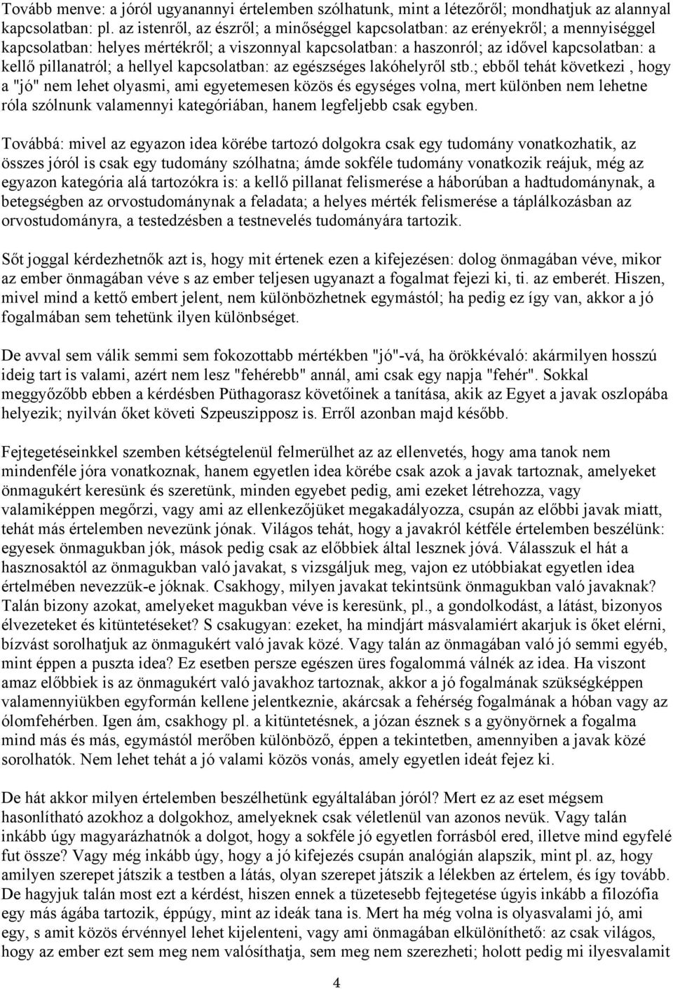 hellyel kapcsolatban: az egészséges lakóhelyről stb.