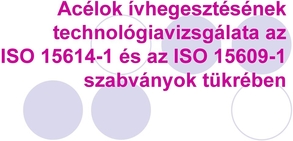 ISO 15614-1 és az ISO