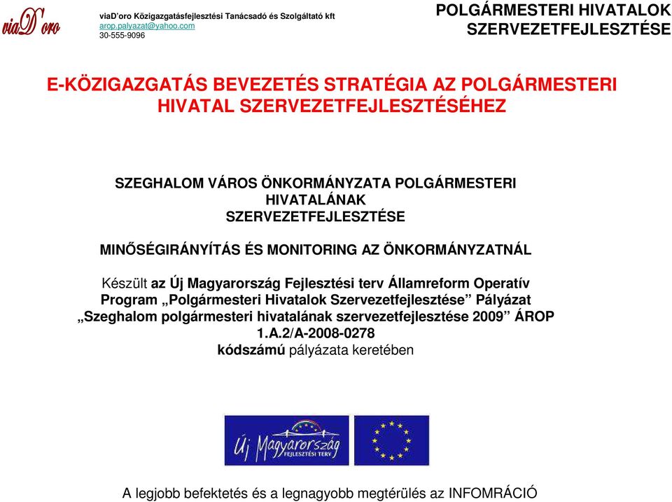 Magyarország Fejlesztési terv Államreform Operatív Program Polgármesteri Hivatalok Szervezetfejlesztése