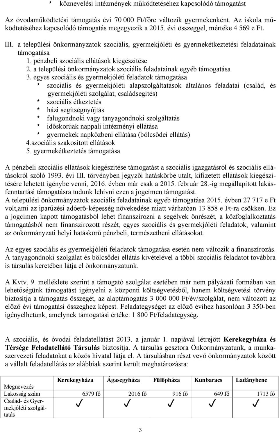 a települési önkormányzatok szociális feladatainak egyéb támogatása 3.