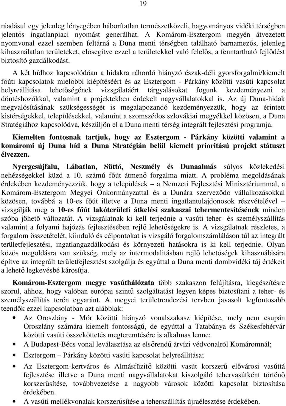 a fenntartható fejlıdést biztosító gazdálkodást.