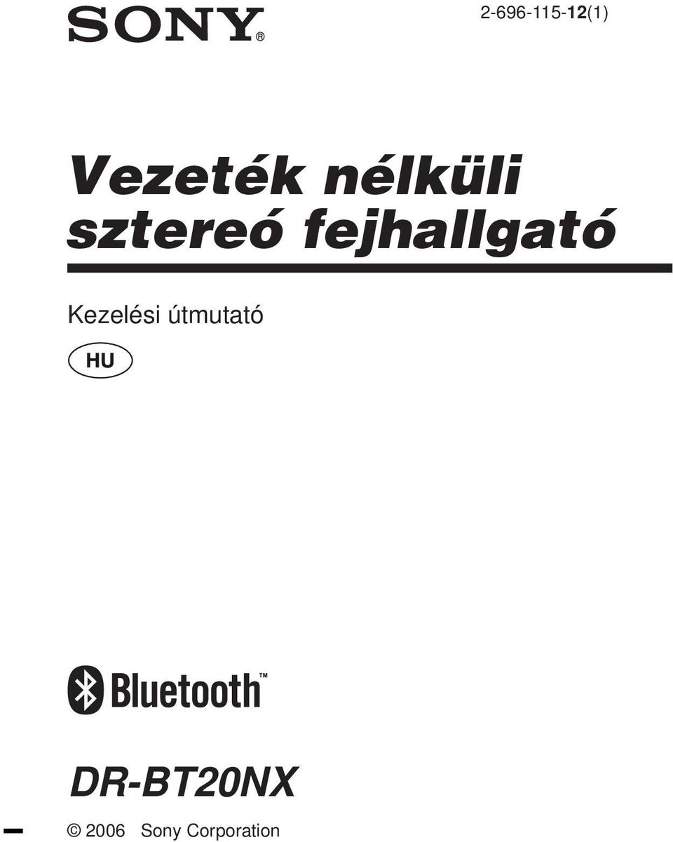 fejhallgató Kezelési