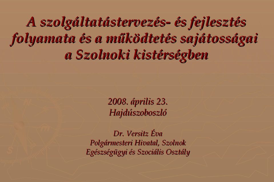 április 23. Hajdúszoboszló Dr.