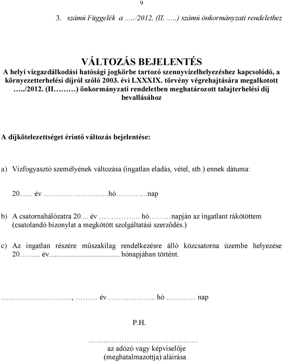 törvény végrehajtására megalkotott../2012.