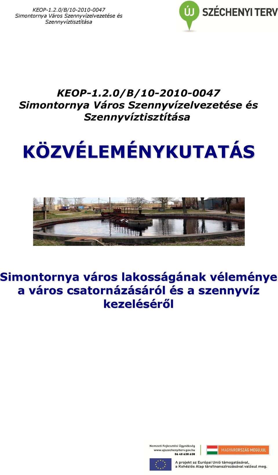 város lakosságának véleménye