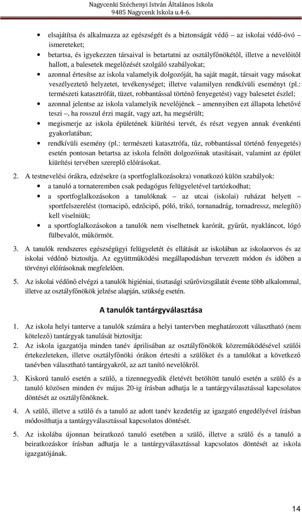 rendkívüli eseményt (pl.