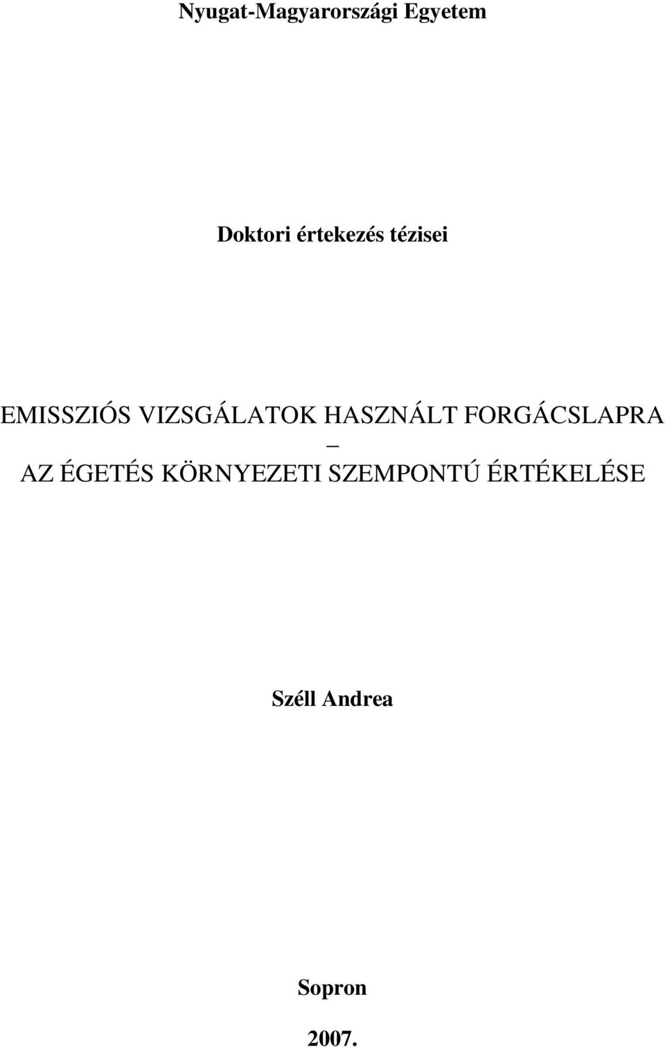 HASZNÁLT FORGÁCSLAPRA AZ ÉGETÉS