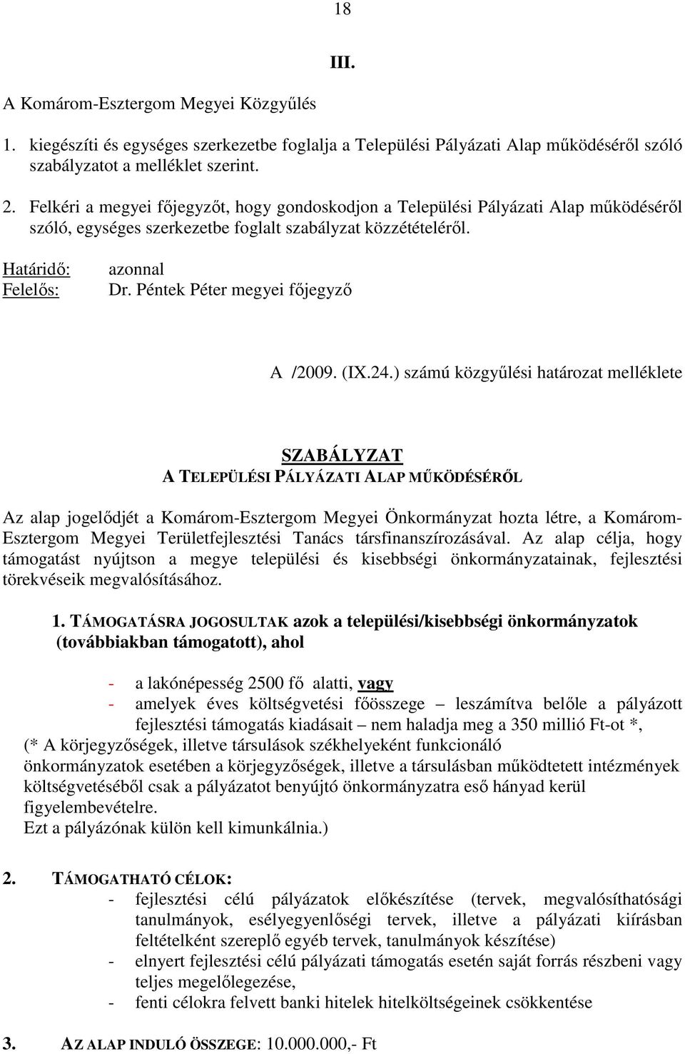 Péntek Péter megyei fıjegyzı A /2009. (IX.24.