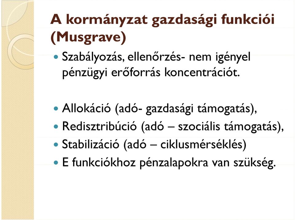 Allokáció (adó- gazdasági támogatás), Redisztribúció (adó