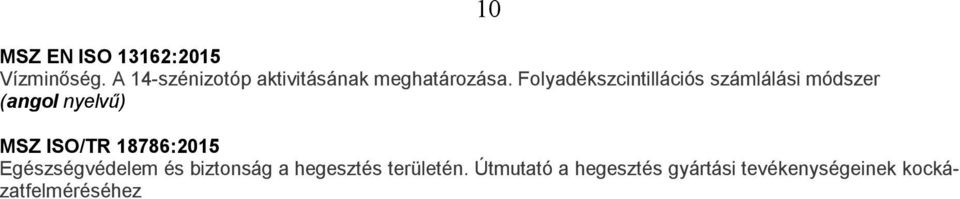 Folyadékszcintillációs számlálási módszer 10 MSZ ISO/TR 18786:2015