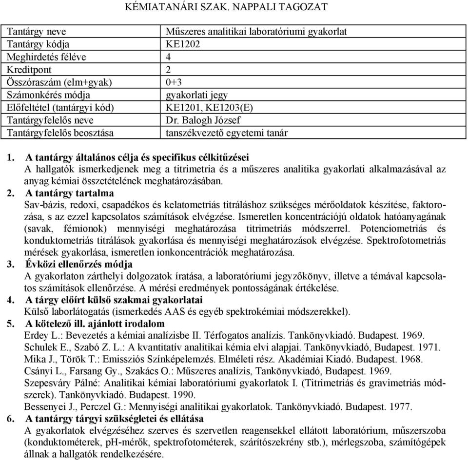Sav-bázis, redoxi, csapadékos és kelatometriás titráláshoz szükséges mérőoldatok készítése, faktorozása, s az ezzel kapcsolatos számítások elvégzése.