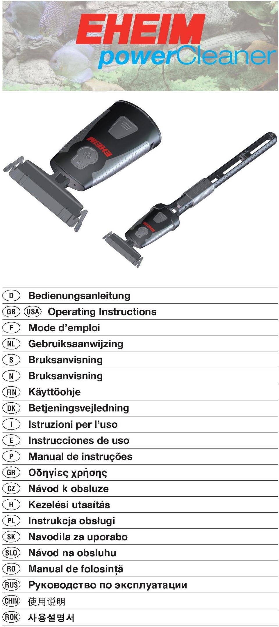 Betjeningsvejledning Istruzioni per l uso Instrucciones de uso Manual de instruções Οδηγίες χρήσης Návod k