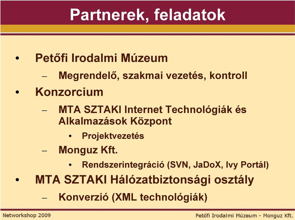 Alkalmazások Központ Projektvezetés Monguz Kft.