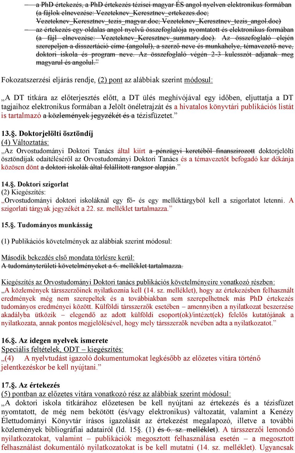 Az összefoglaló végén 2-3 kulcsszót adjanak meg magyarul és angolul.