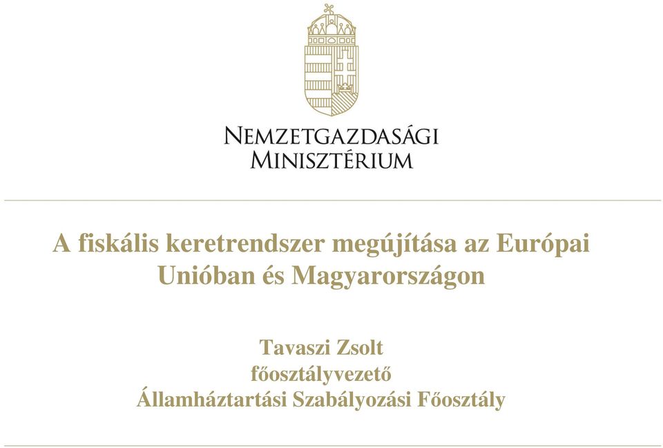 Magyarországon Tavaszi Zsolt