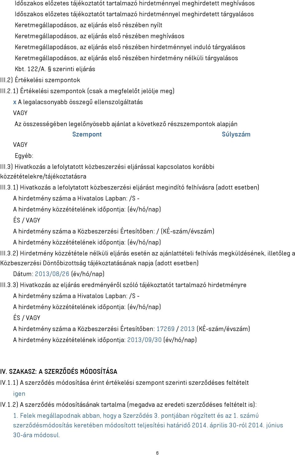 hirdetmény nélküli tárgyalásos Kbt. 122