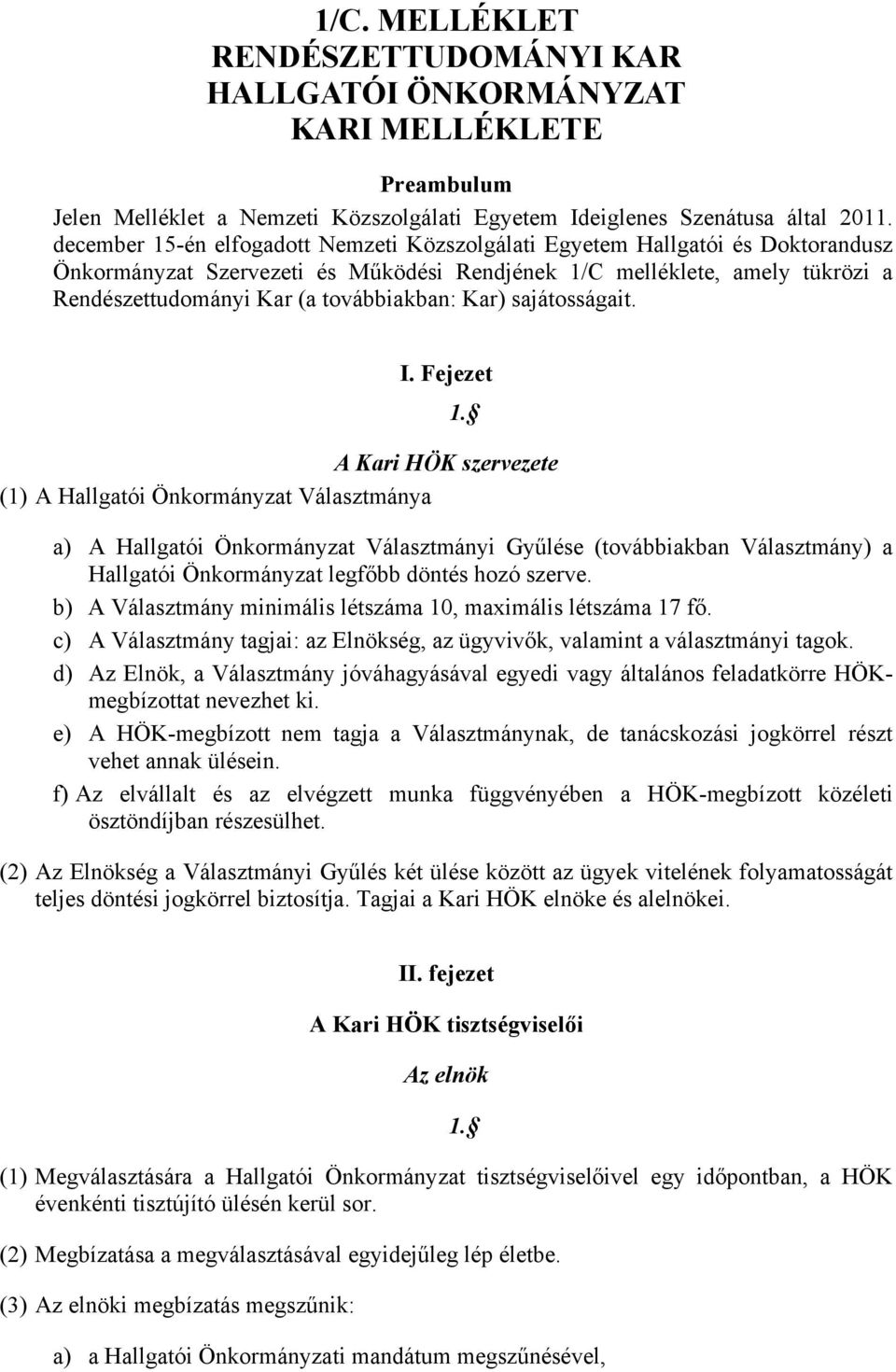 Kar) sajátosságait. I. Fejezet 1.