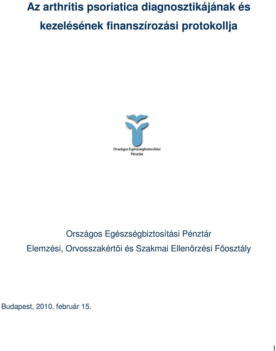 Egészségbiztosítási Pénztár Elemzési,