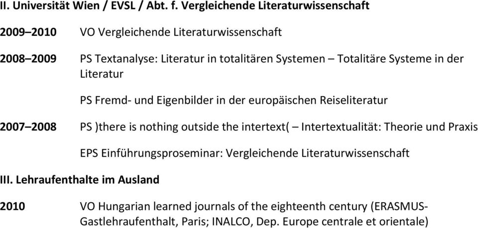 Totalitäre Systeme in der Literatur PS Fremd- und Eigenbilder in der europäischen Reiseliteratur 2007 2008 PS )there is nothing outside the intertext(