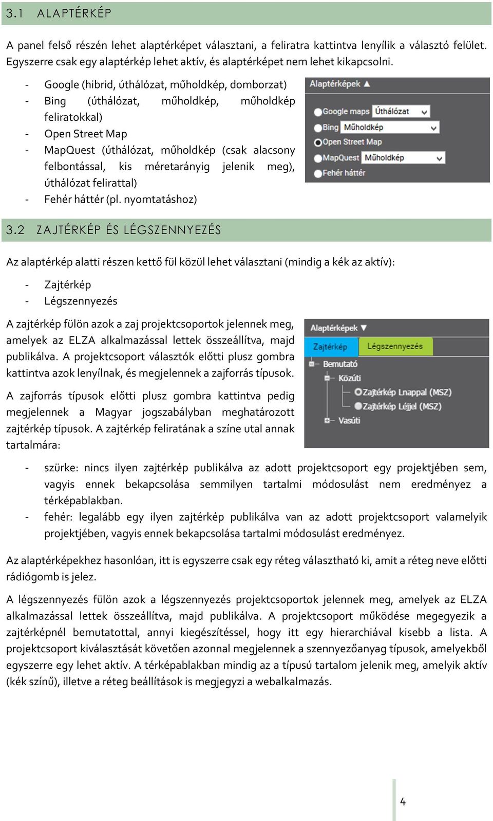 méretarányig jelenik meg), úthálózat felirattal) - Fehér háttér (pl. nyomtatáshoz) 3.