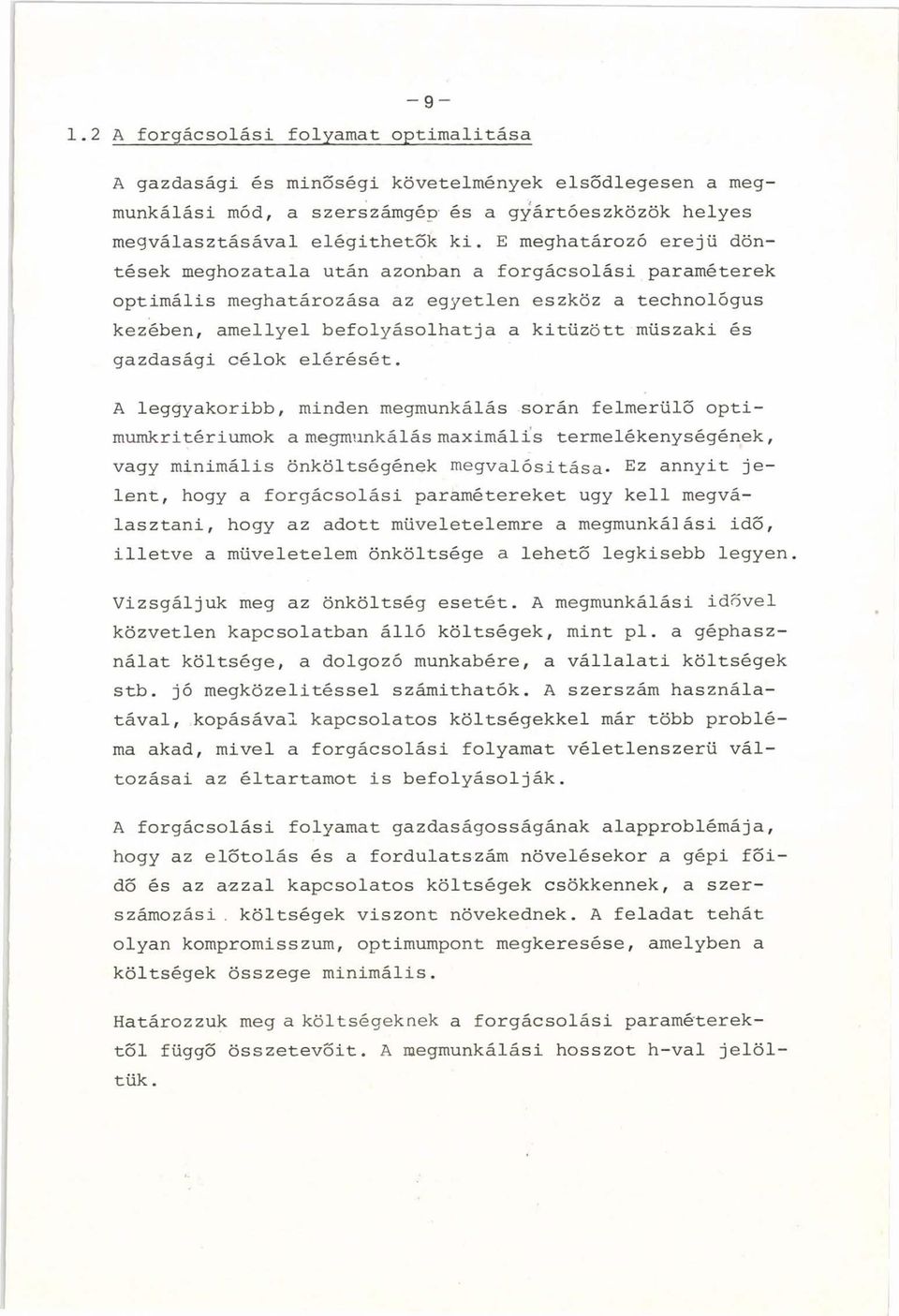 gazdasági célok elérését.