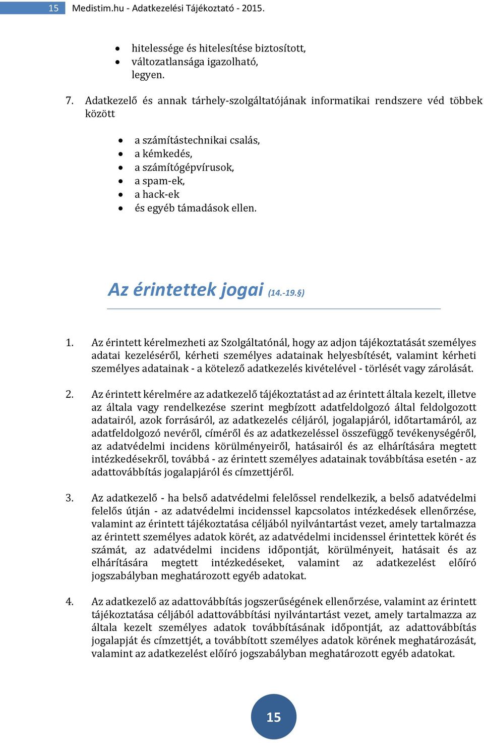 Az érintettek jogai (14.-19. ) 1.