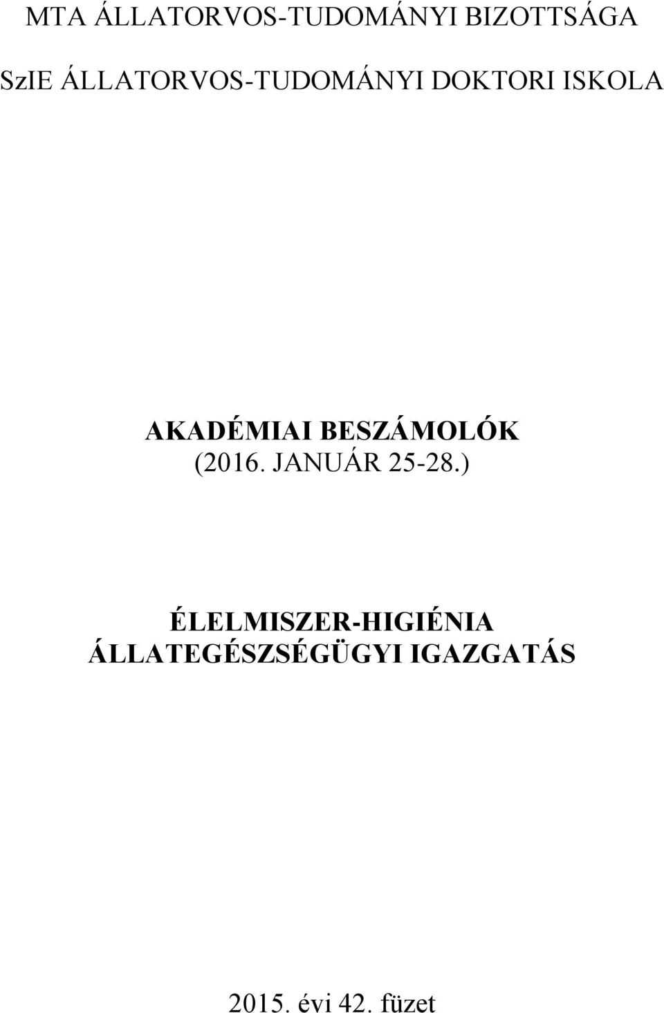 BESZÁMOLÓK (2016. JANUÁR 25-28.