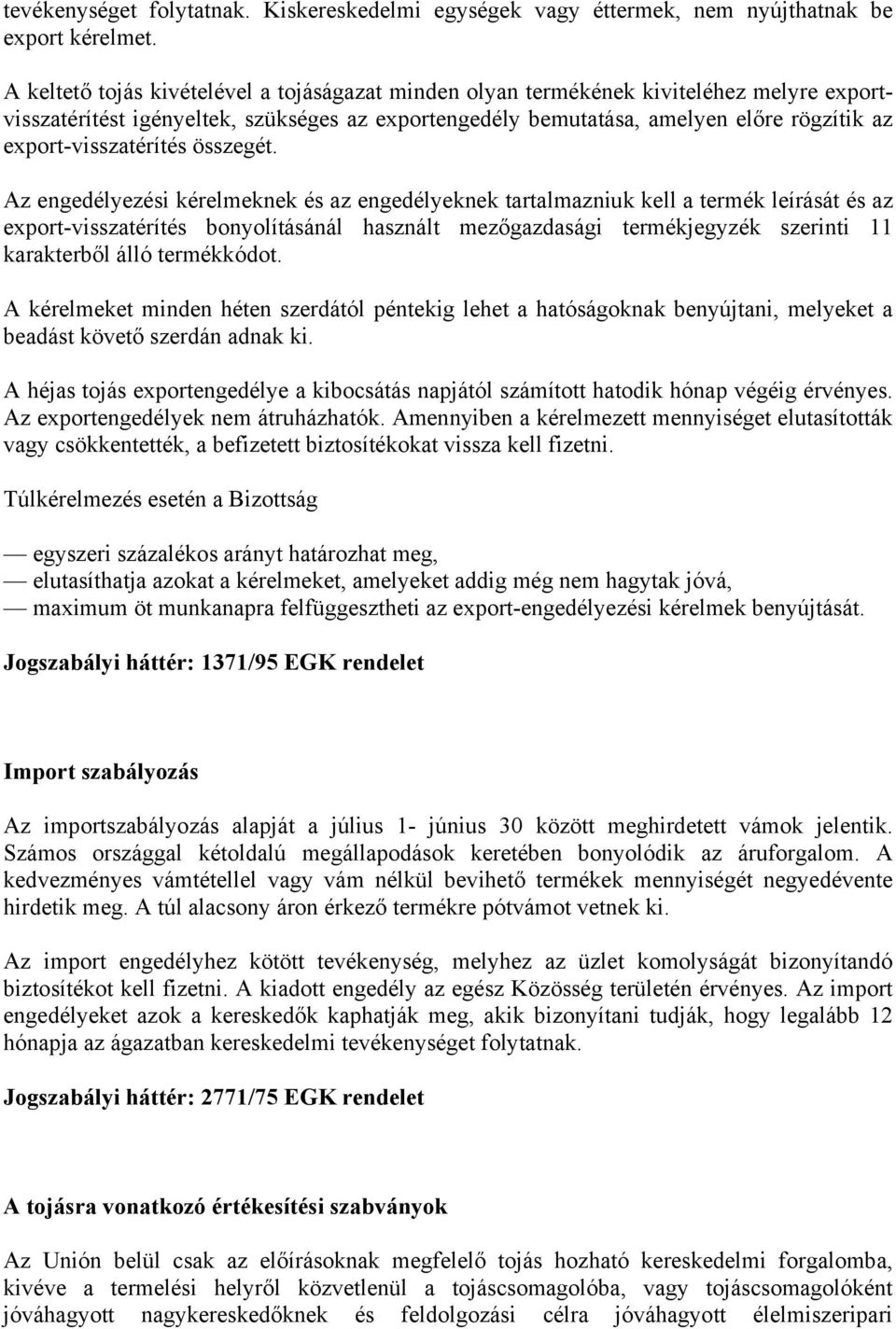 export-visszatérítés összegét.