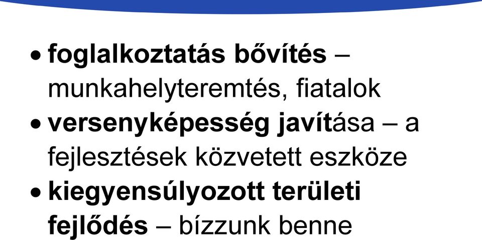 versenyképesség javítása a fejlesztések