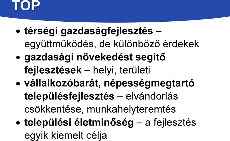 vállalkozóbarát, népességmegtartó településfejlesztés elvándorlás