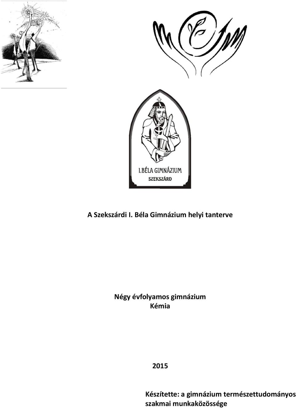 évfolyamos gimnázium Kémia 2015
