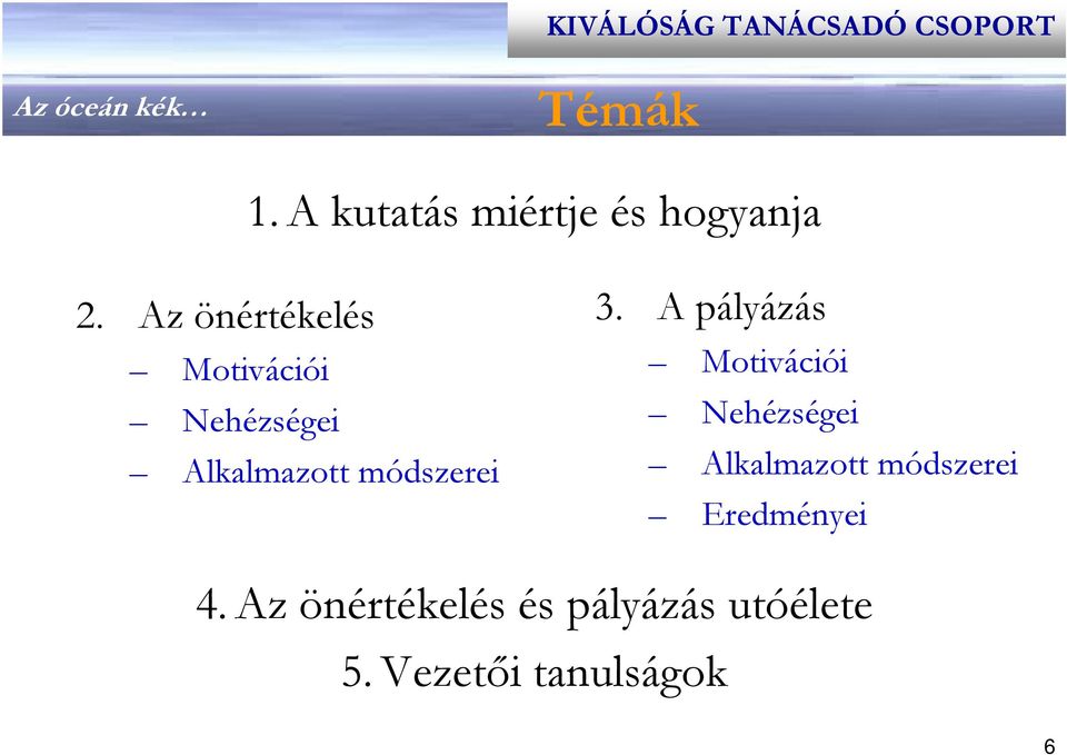 módszerei 3.