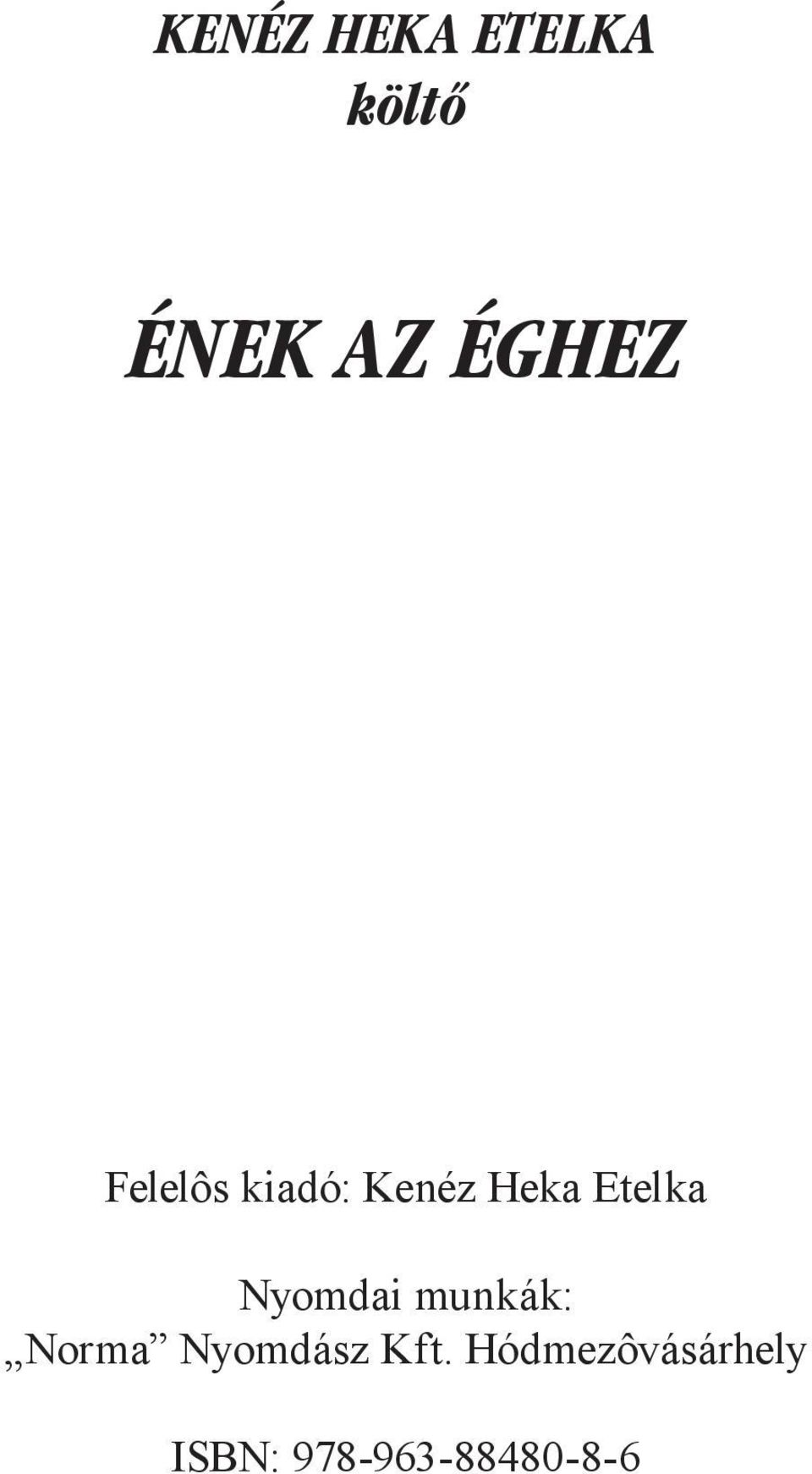 Etelka Nyomdai munkák: Norma