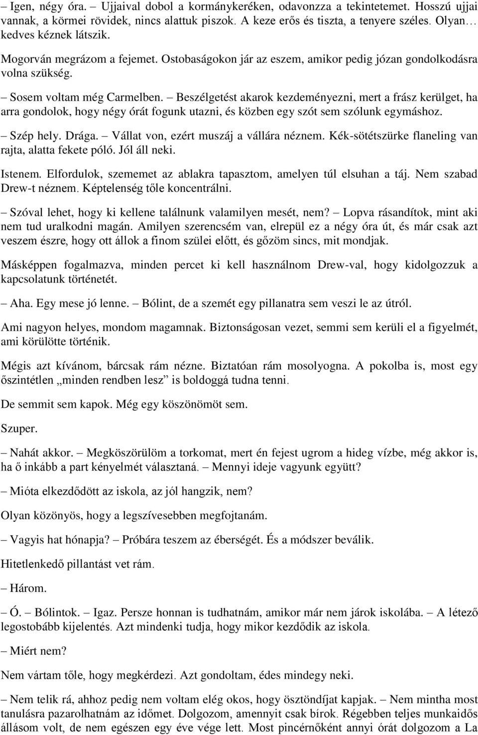 Jó dolgom randevúzás közben