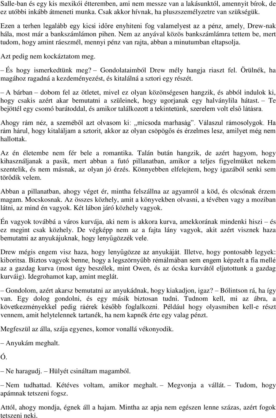Hogyan kérdezhetek egy lányt, ha randevúzunk?