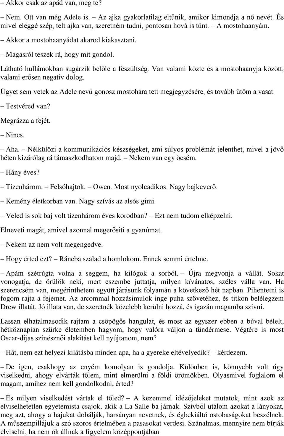 Kérdéseket kell feltennie egy lányra, amikor randevúzik vele