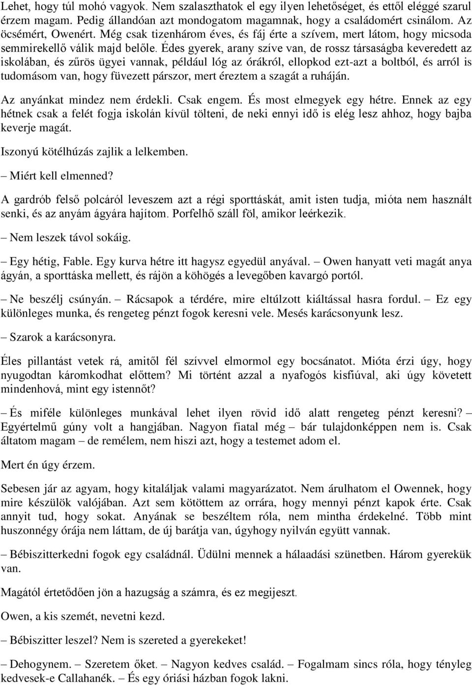 csókolunk, de nem vagyunk randevúzósárkány korona mérkőzés
