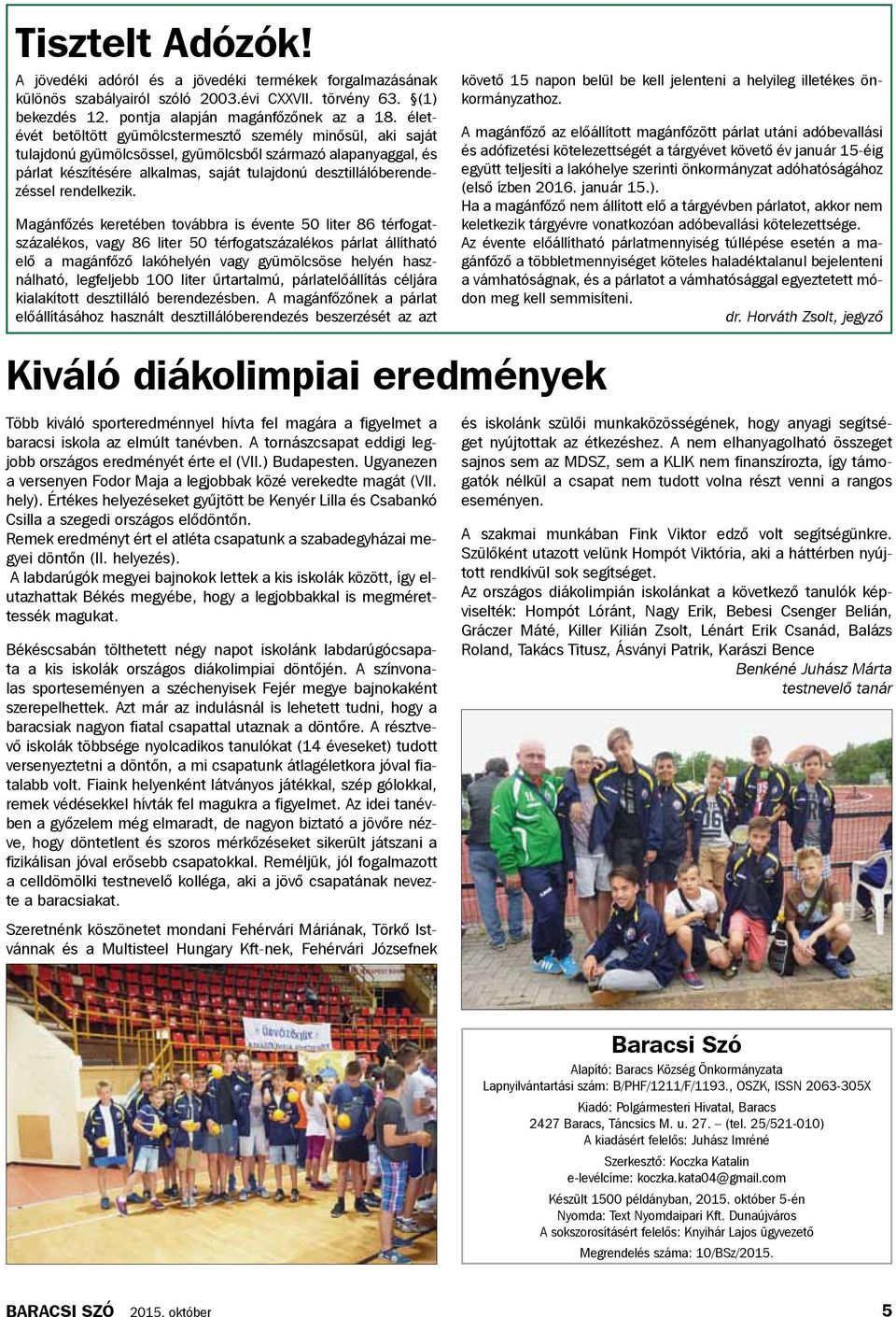 rendelkezik.