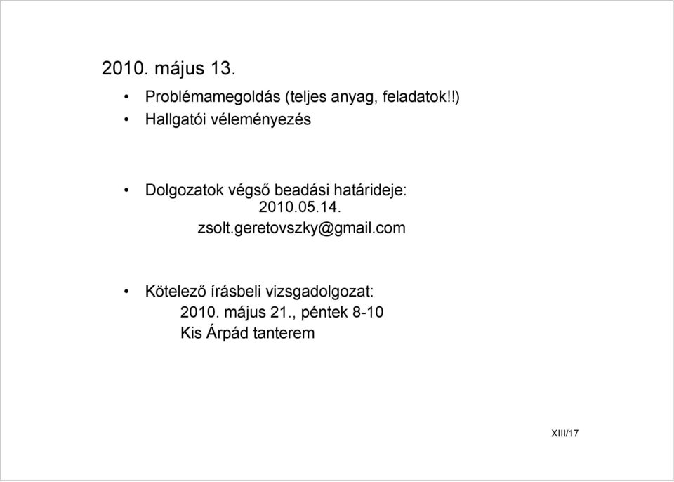 2010.05.14. zsolt.geretovszky@gmail.