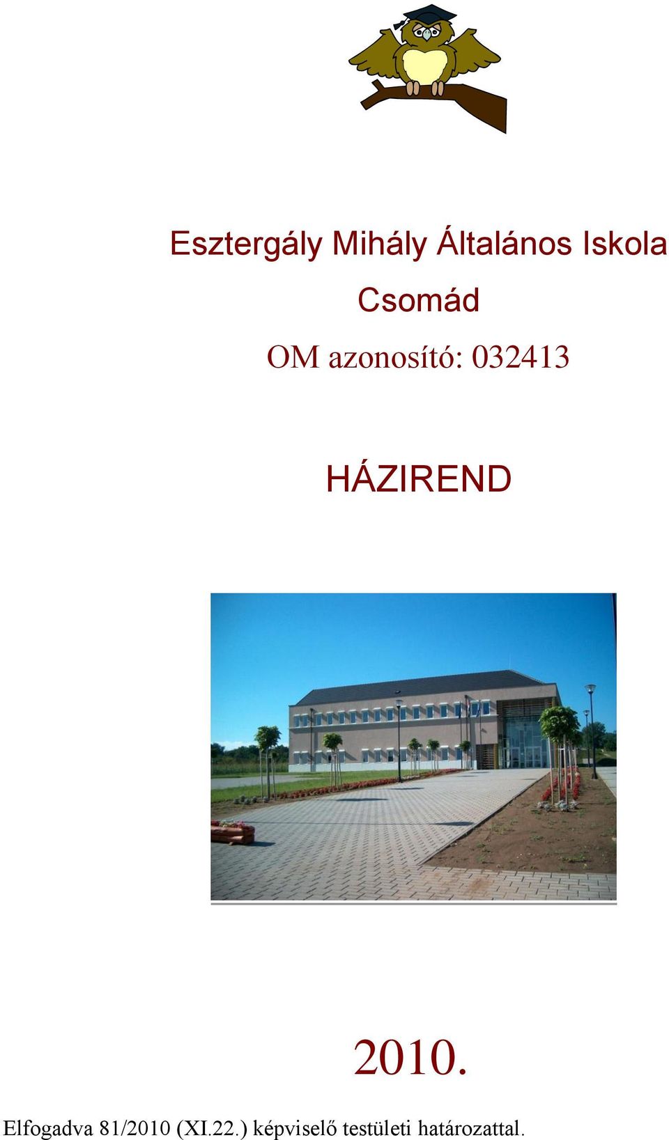 HÁZIREND 2010.