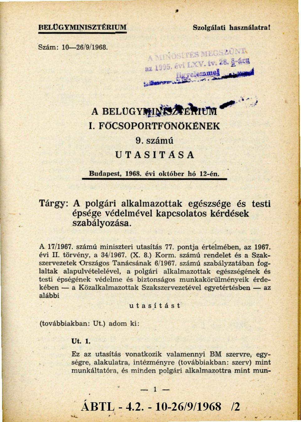 (X. 8.) Korm. számú rendelet és a Szakszervezetek Országos Tanácsának 6/1967.