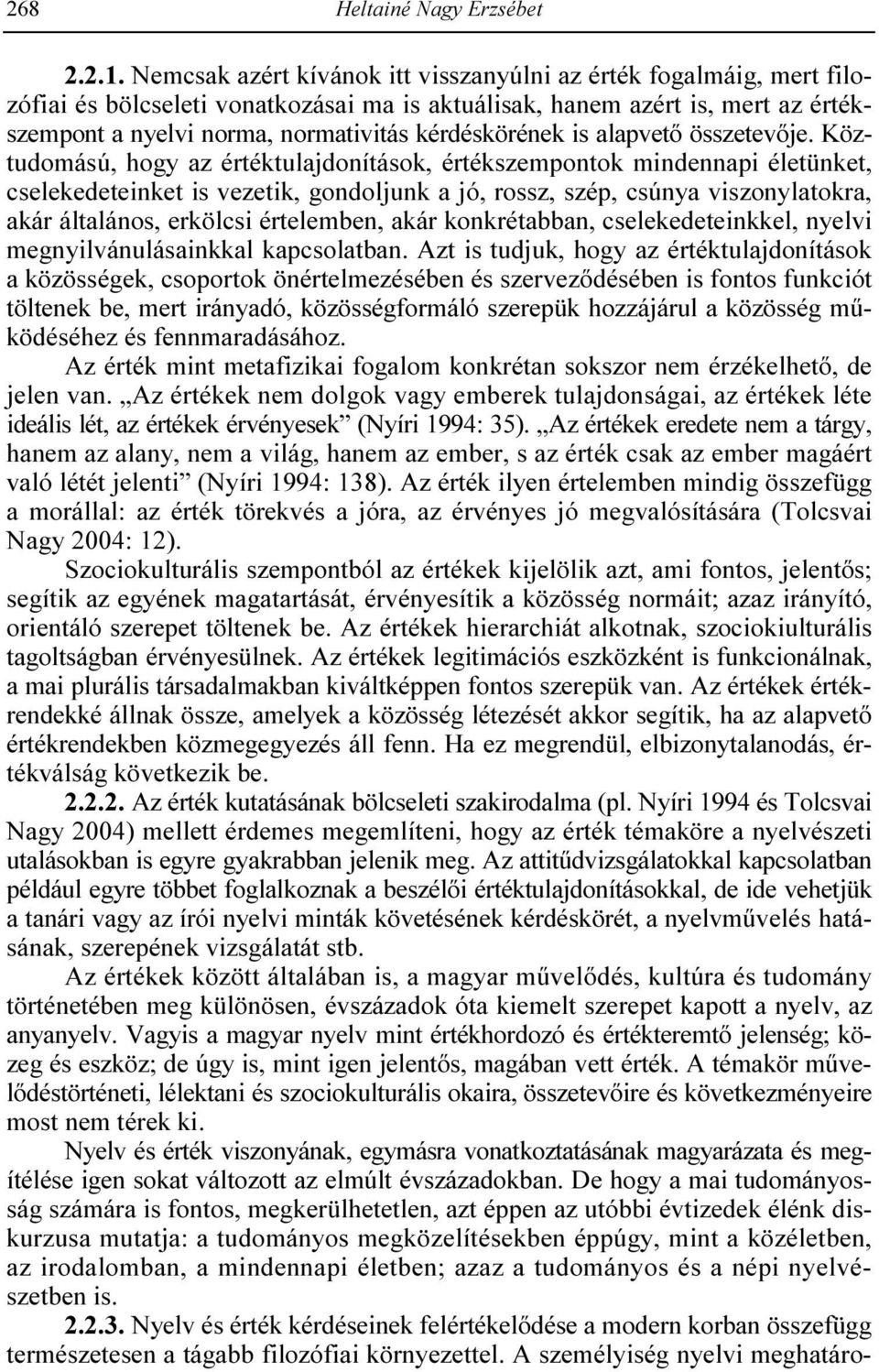 kérdéskörének is alapvetı összetevıje.