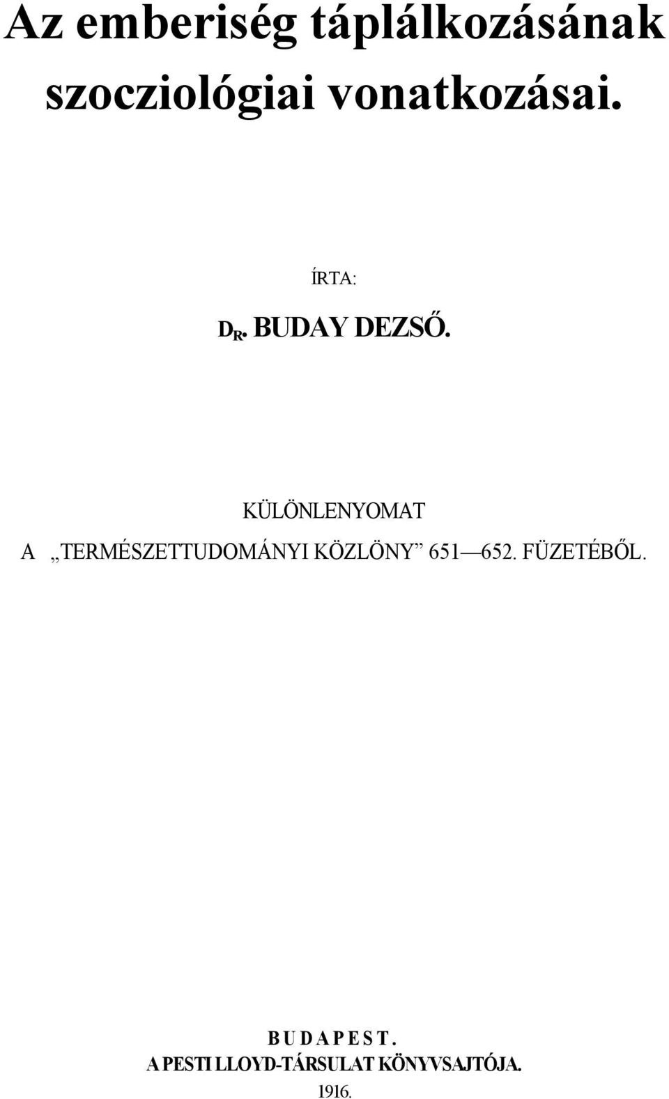 KÜLÖNLENYOMAT A TERMÉSZETTUDOMÁNYI KÖZLÖNY 651