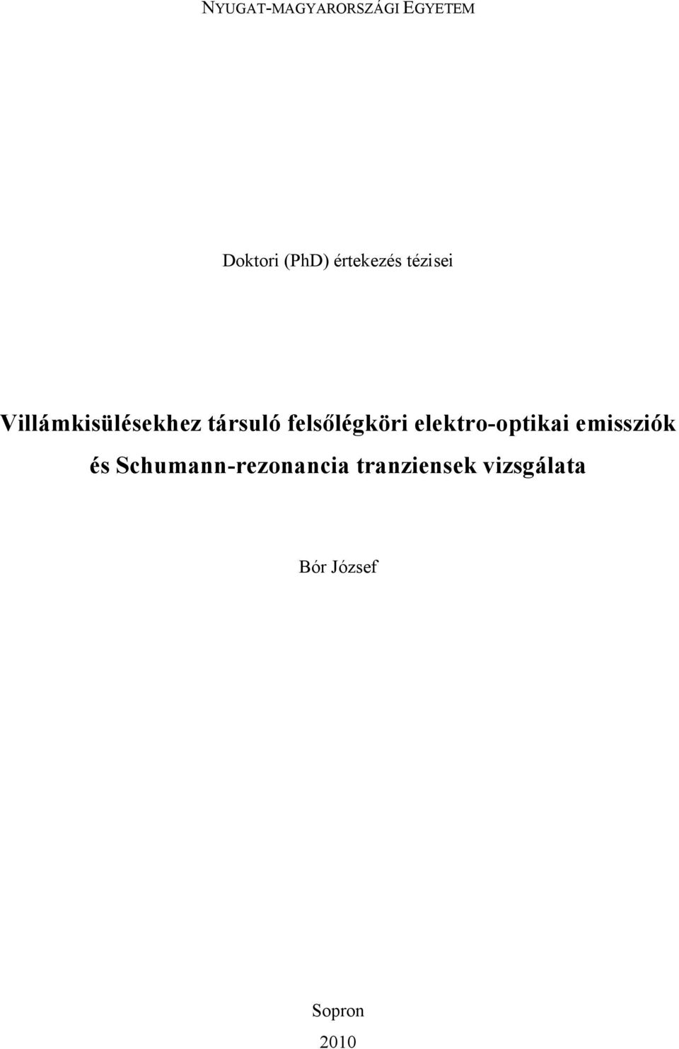 felsılégköri elektro-optikai emissziók és