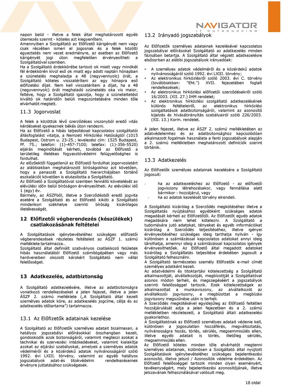 érvényesítheti a Szolgáltatóval szemben.