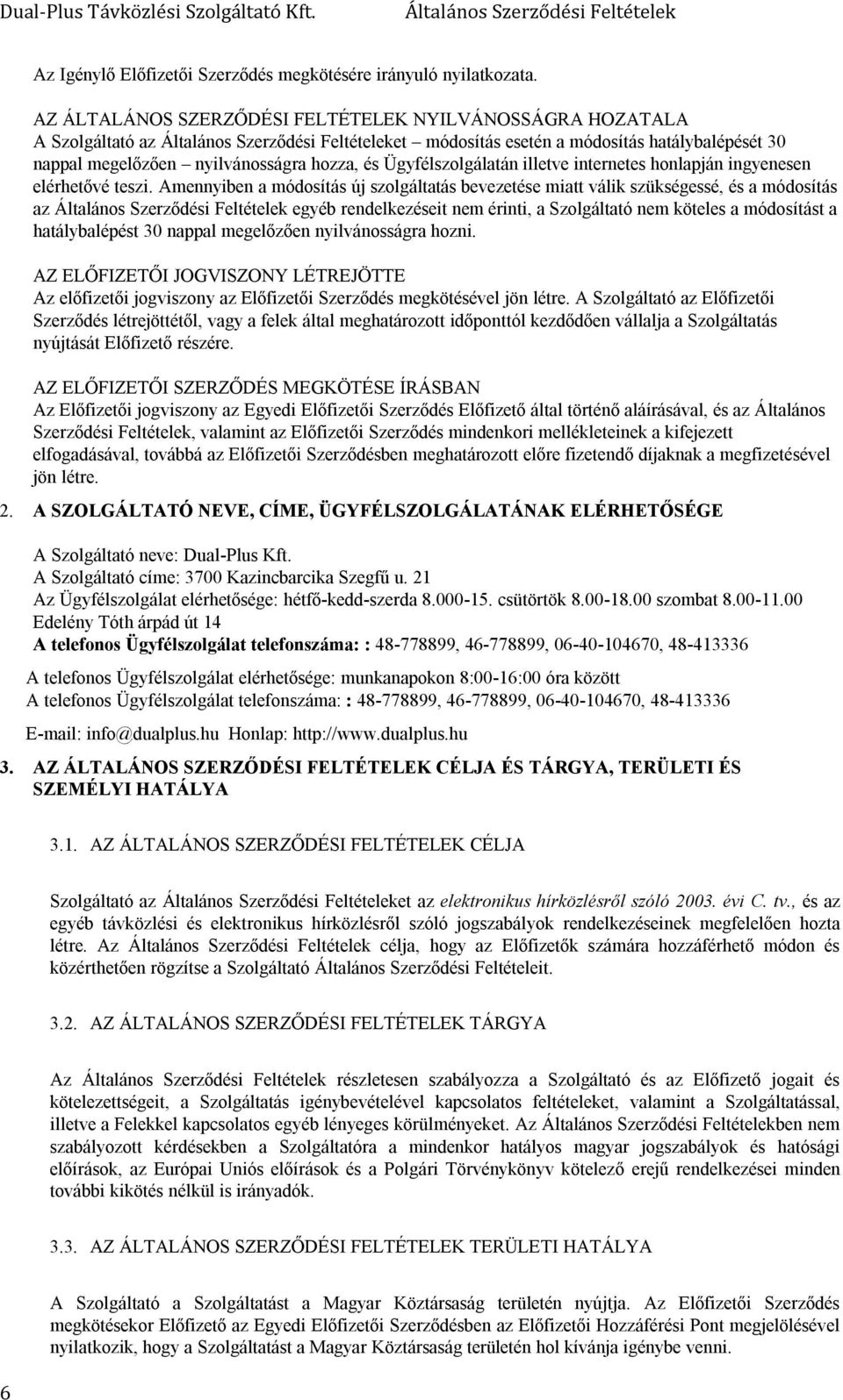 internetes honlapján ingyenesen elérhetővé teszi.