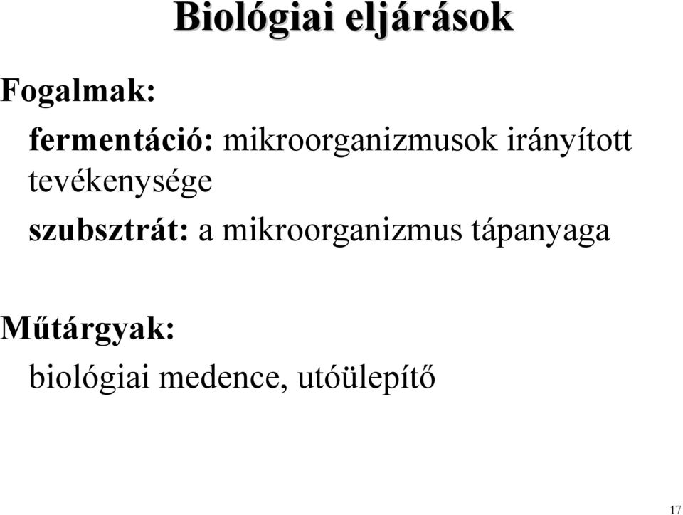 tevékenysége szubsztrát: a