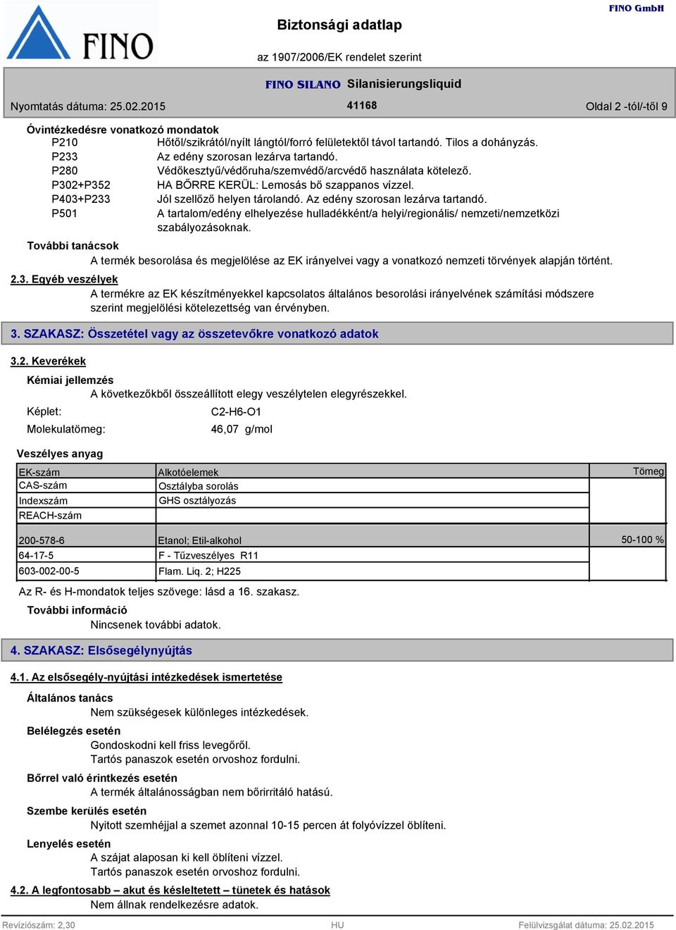 P501 A tartalom/edény elhelyezése hulladékként/a helyi/regionális/ nemzeti/nemzetközi szabályozásoknak.